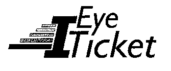 I EYE TICKET