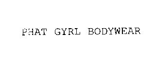 PHAT GYRL BODYWEAR