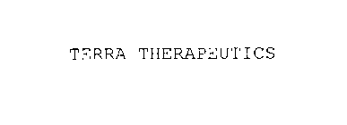 TERRA THERAPEUTICS