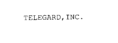 TELEGARD, INC.