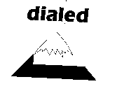DIALED