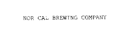 NOR CAL BREWING COMPANY