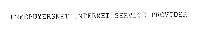 FREEBUYERSNET INTERNET SERVICE PROVIDER