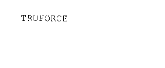 TRUFORCE