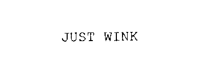 JUST WINK