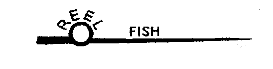 REEL FISH
