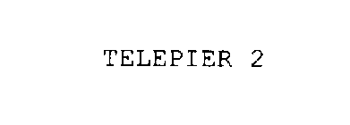 TELEPIER 2