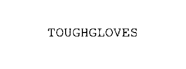 TOUGHGLOVES