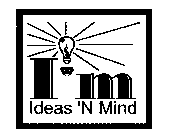 I'M IDEAS 'N MIND $