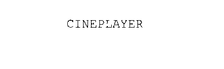 CINEPLAYER