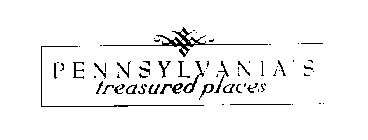 PENNSYLVANIA'S TREASURED PLACES