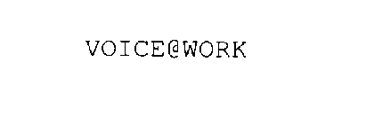 VOICE@WORK