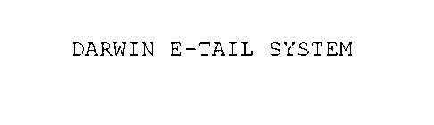 DARWIN E-TAIL SYSTEM