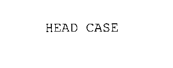 HEAD CASE