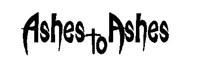 ASHES TO ASHES