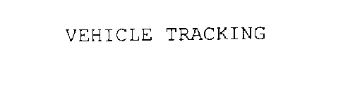 VEHICLE TRACKING