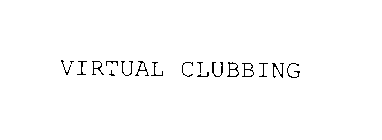 VIRTUAL CLUBBING