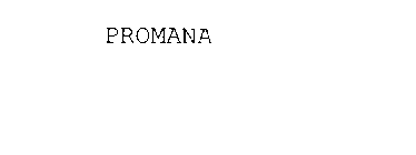 PROMANA