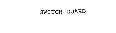SWITCH GUARD