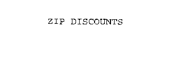 ZIP DISCOUNTS