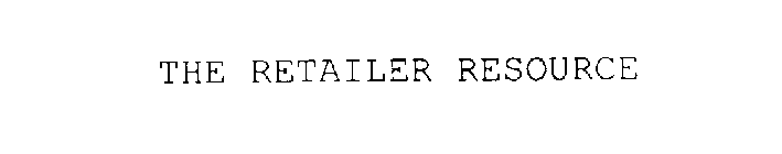 THE RETAILER RESOURCE