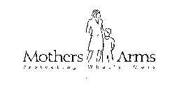 MOTHERS ARMS PROTECTING WHAT'S OURS