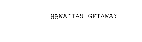 HAWAIIAN GETAWAY