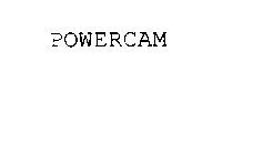 POWERCAM