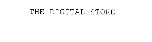 THE DIGITAL STORE