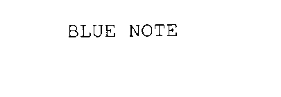 BLUE NOTE