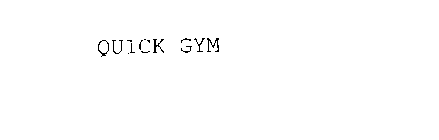 QUICK GYM