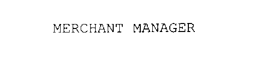 MERCHANT MANAGER