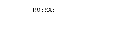 MU:KA: