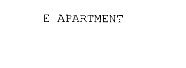 E APARTMENT