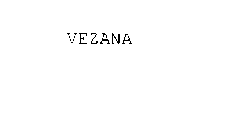 VEZANA