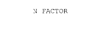 N FACTOR