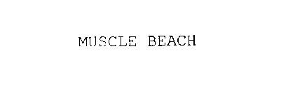 MUSCLE BEACH