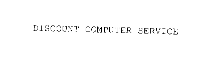 DISCOUNT COMPUTER SERVICE