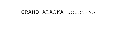 GRAND ALASKA JOURNEYS