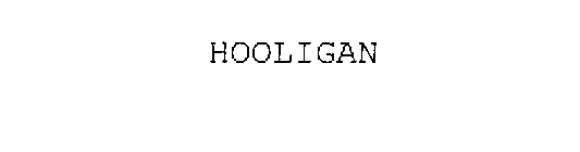 HOOLIGAN