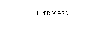 INTROCARD