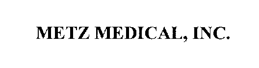 METZ MEDICAL, INC.