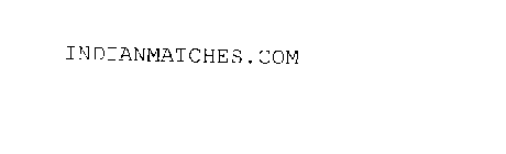 INDIANMATCHES.COM