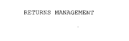 RETURNS MANAGEMENT