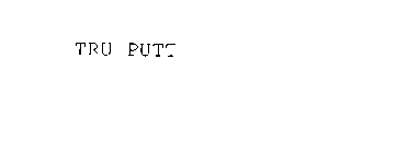 TRU PUTT