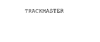 TRACKMASTER