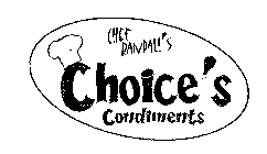 CHEF RANDALL'S CHOICE'S CONDIMENTS