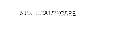 NPR HEALTHCARE