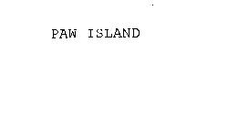 PAW ISLAND