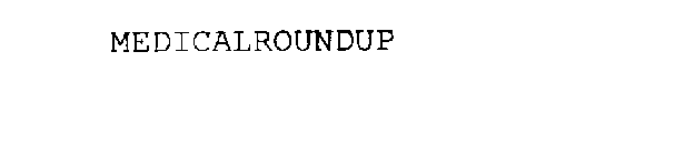 MEDICALROUNDUP